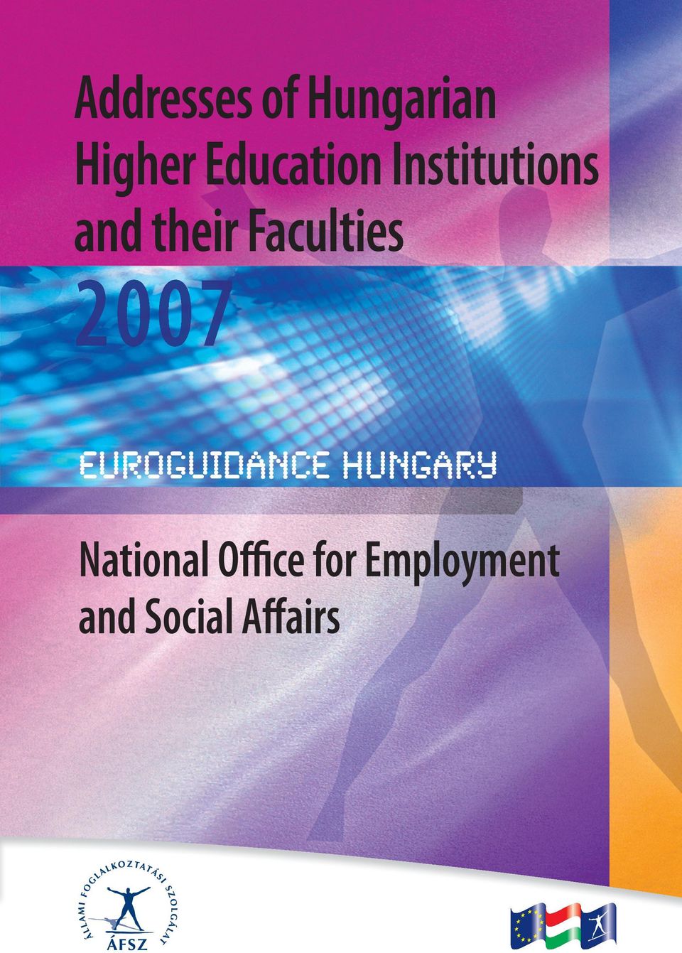 Faculties 2007 Euroguidance Hungary