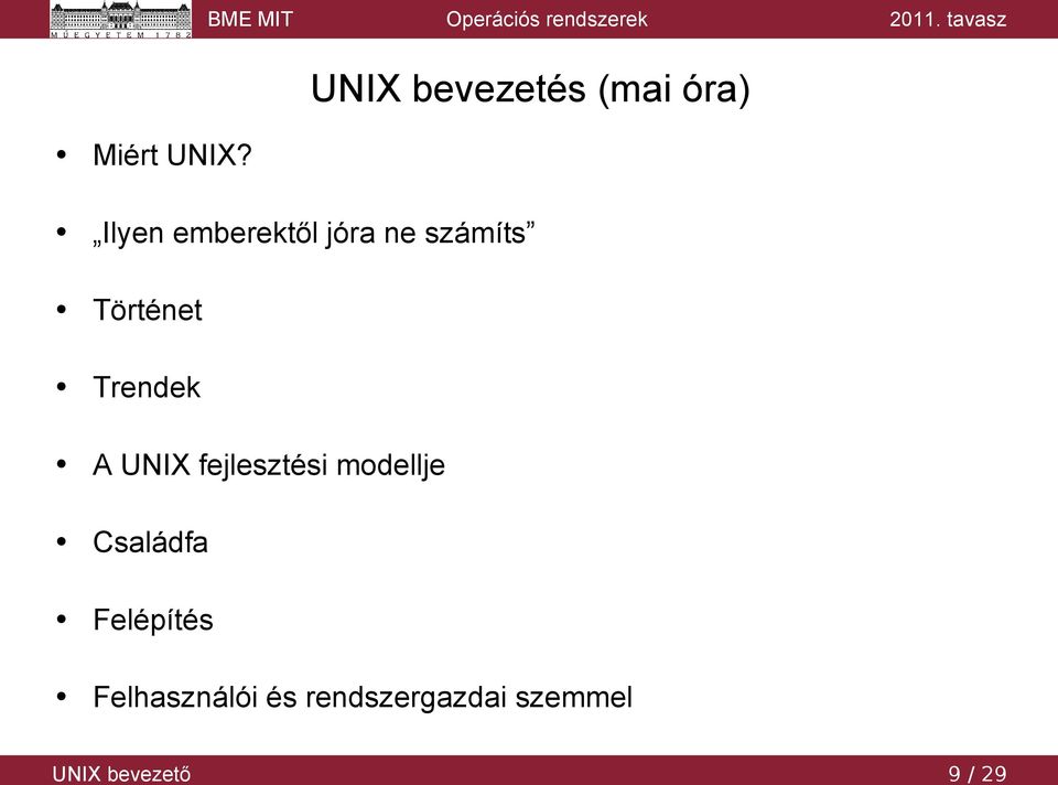 Trendek A UNIX fejlesztési modellje Családfa
