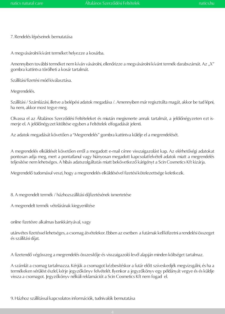 Amennyiben már regisztrálta magát, akkor be tud lépni, ha nem, akkor most tegye meg.