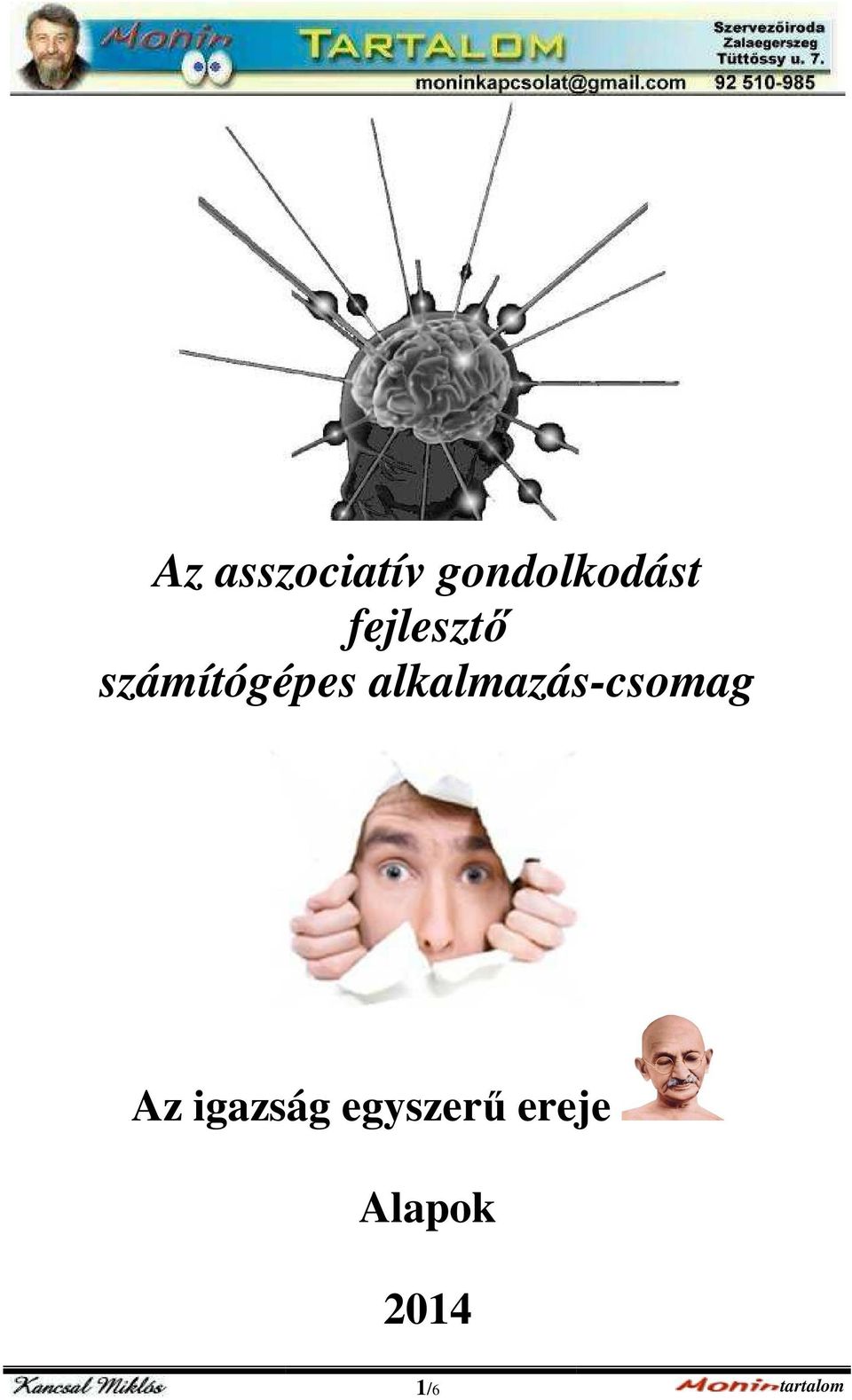 alkalmazás-csomag Az igazság