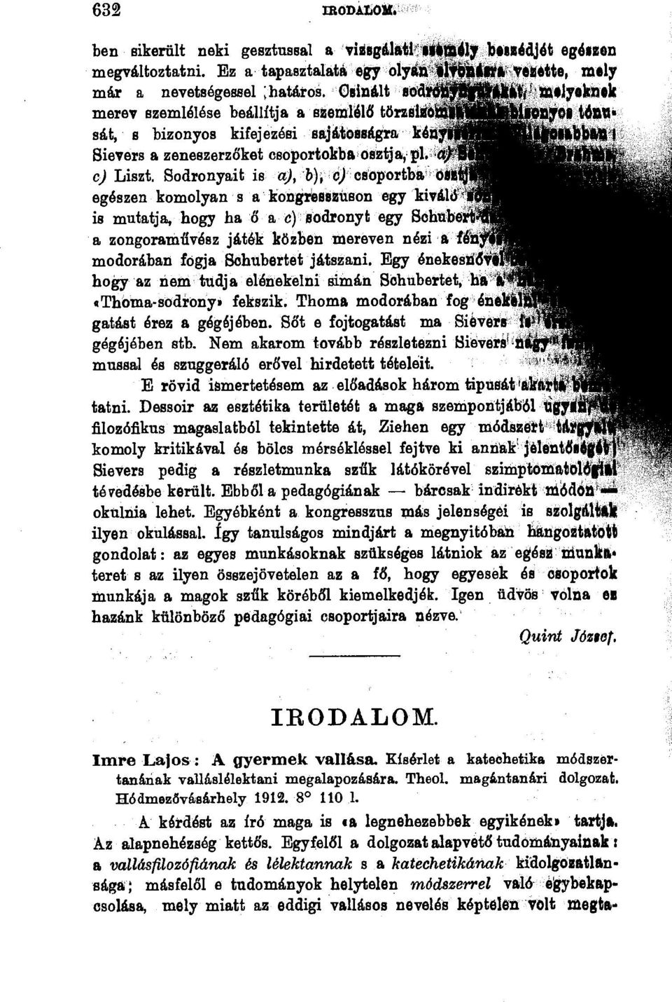 Sodronyait is a), b), csoportba on egeszen komolyan s a kongresszuson egy kival6 is mutatja, hogy ha o a c) oodronyt egy Schuberi a zongoramfivesz jatek kozben mereven nazi a fen modoraban fogja