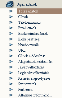 4.3.2 Saját adatok A Saját adatok menüpont tartalmazza a hallgatóhoz kapcsolódó személyes adatokat,