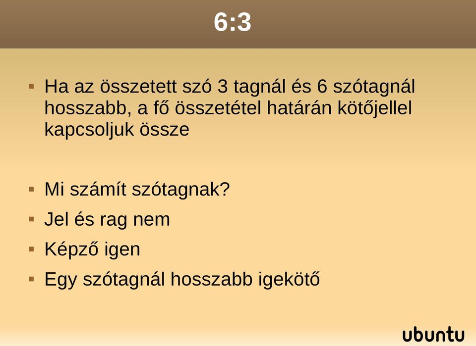 kötőjellel kapcsoljuk össze Mi számít