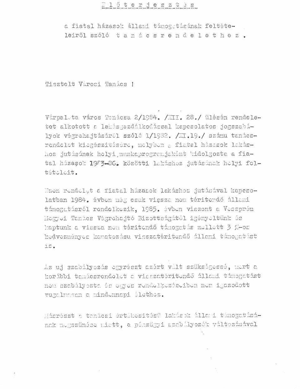 /TI, 19»/ számú tanácsrendelet kiegészítésére, mely bon fiatal házasok lakáshoz jutásának holyi,mimkapr ogr ex.