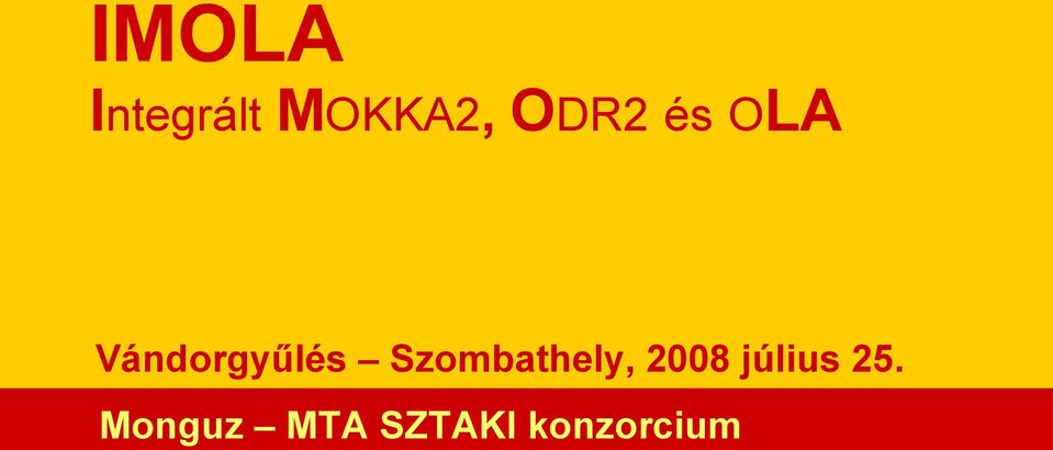Szombathely, 2008 július