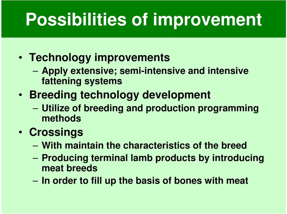 production programming methods Crossings With maintain the characteristics of the breed