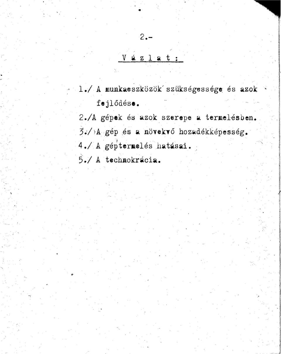 2./A gépek és azok szerep a termel-esben, ^AA gép