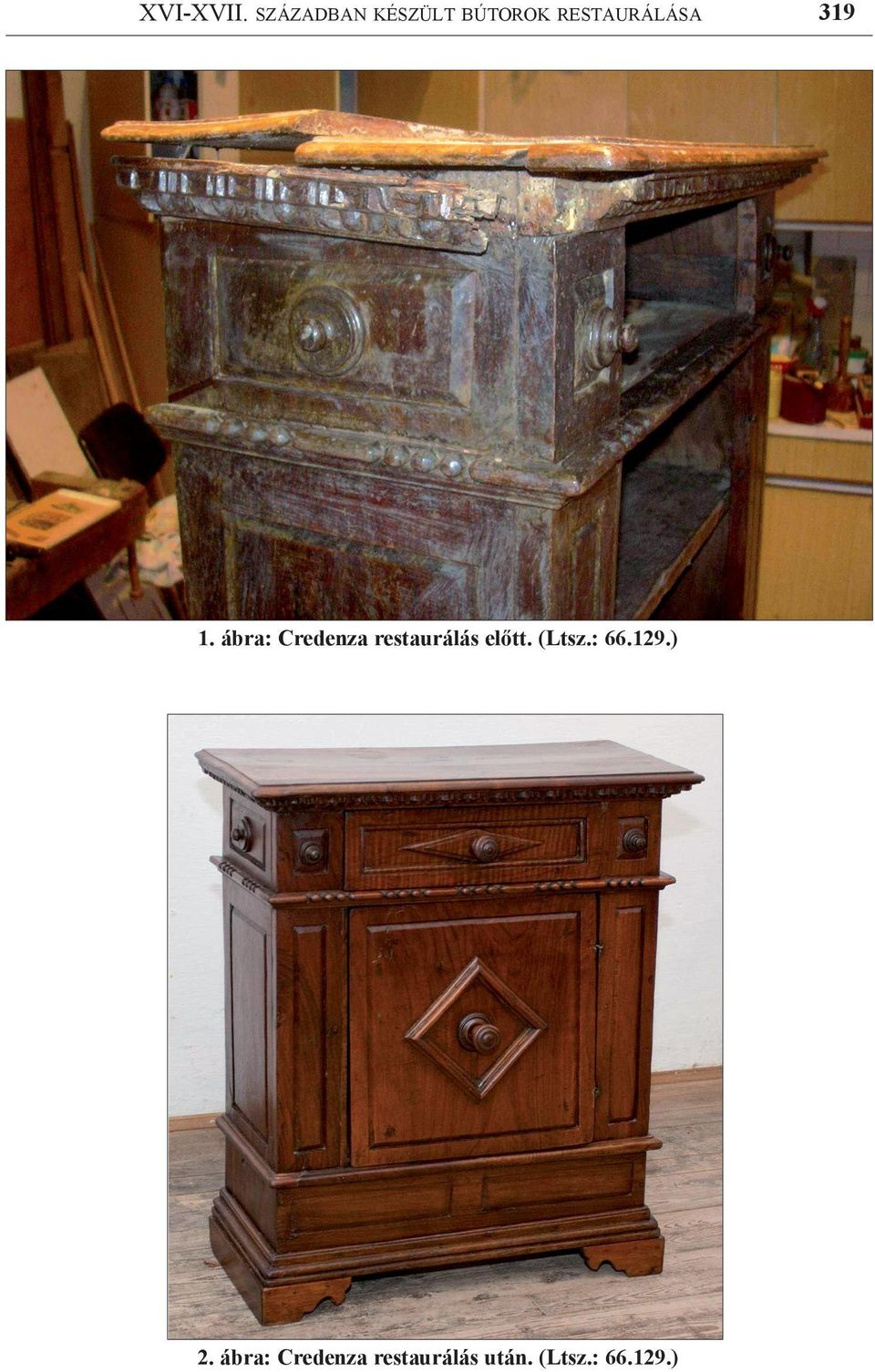 1. ábra: Credenza restaurálás előtt.