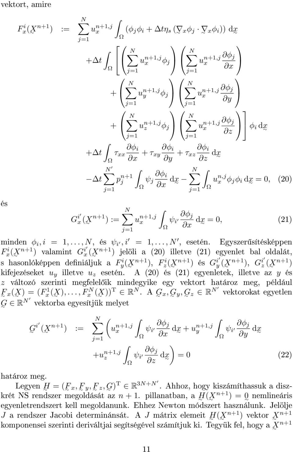 φ i, i = 1,..., N, és ψ i, i = 1,..., N, esetén.