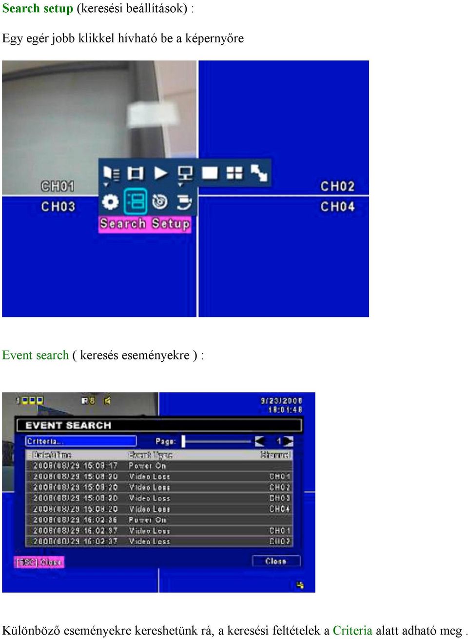 keresés eseményekre ) : Különböző eseményekre