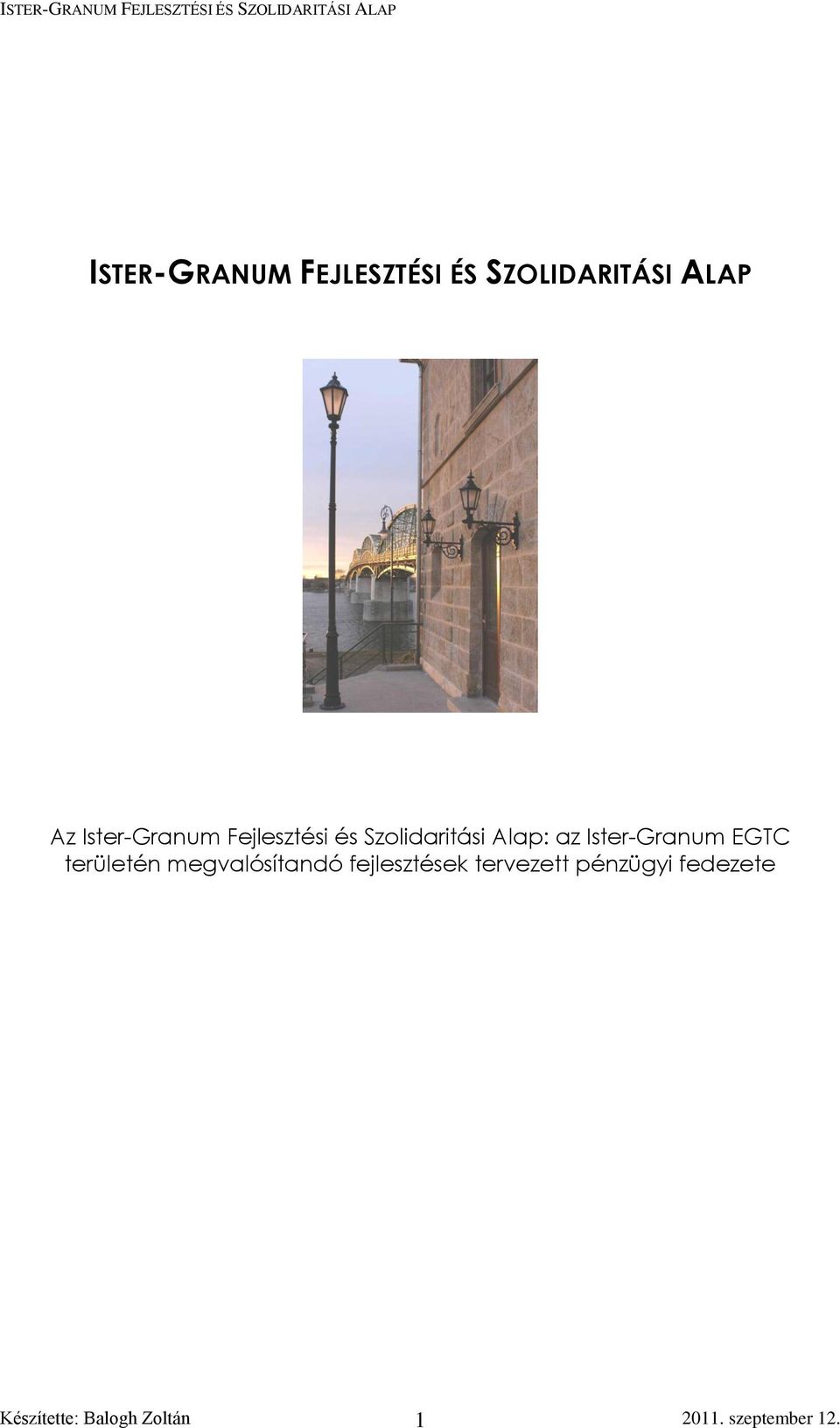 Ister-Granum EGTC területén megvalósítandó