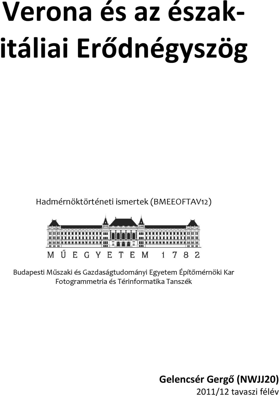 Gazdaságtudományi Egyetem Építőmérnöki Kar Fotogrammetria