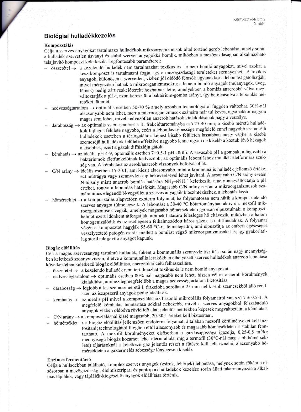 n szervetlen vízben jól oldódó femsók ug_vnkkor lebontást gáttllhtják tnvel mérgezően htnk mkroorgnzinusokr le tretn bornló rrvgok (ntűnygok úveg fénrek) peág r_árt rekcóter-ekt hozhtnk lélre