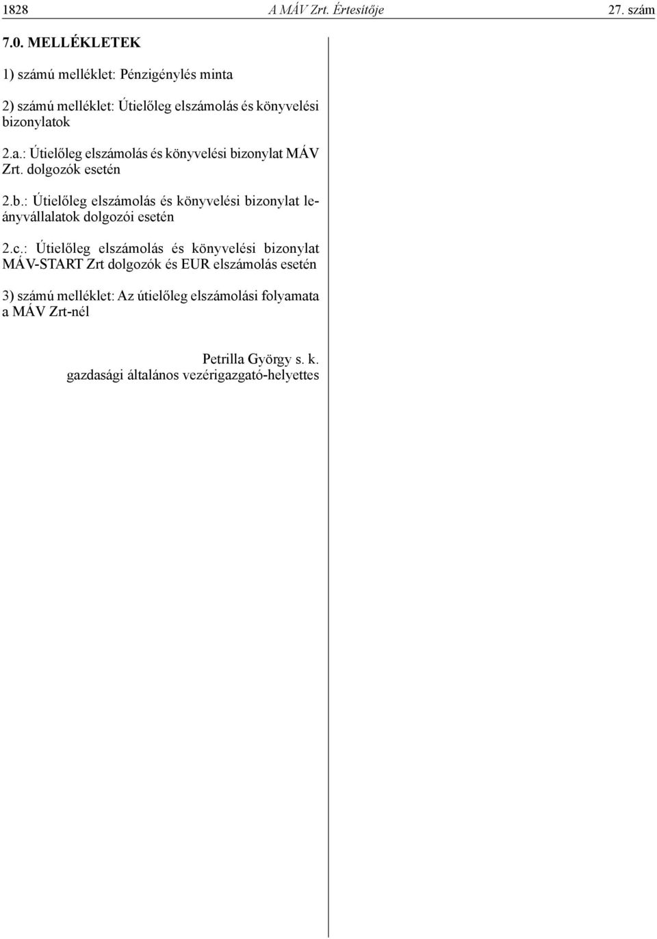 dolgozók esetén 2.b.: Útielőleg elszámolás és könyvelési bizonylat leányvállalatok dolgozói esetén 2.c.