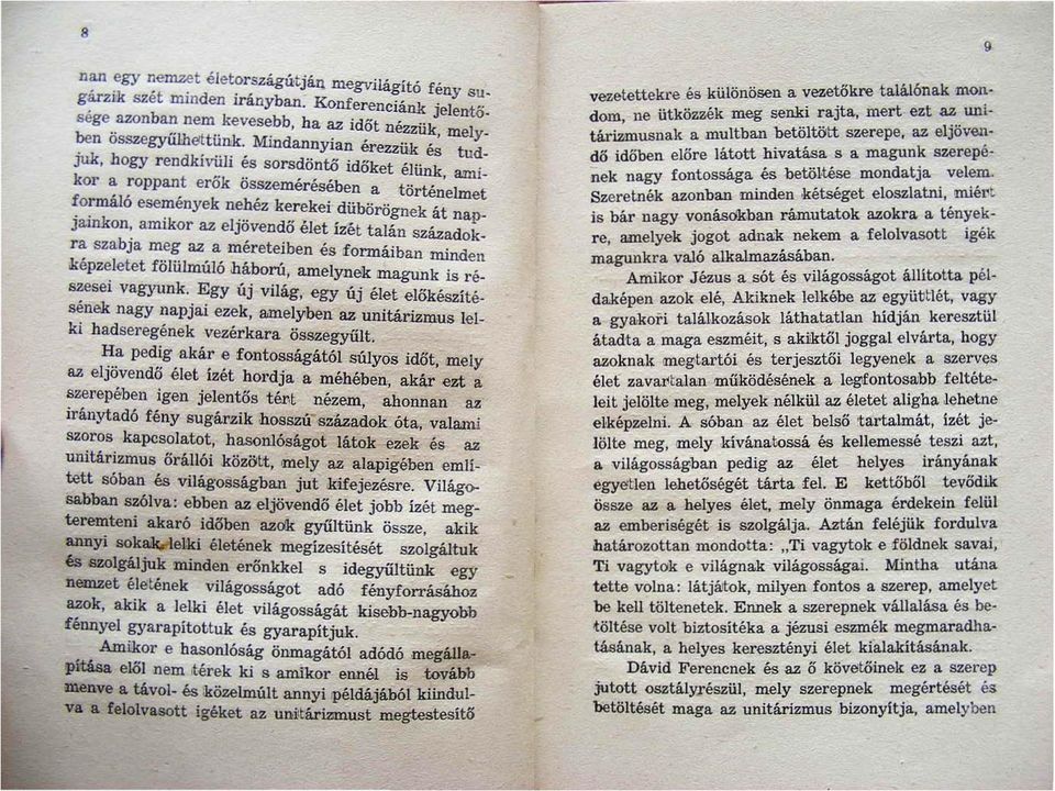 zu es tud I CJ r en 1VU l es so rsdöntő időket ér k. kor a ro t "k" un a.m.1- ppan ero osszemérésében a to "r" I t f 'I ' orma o esem é nyek nehez ' kerekei dübörö k u:neme ' 'uk.