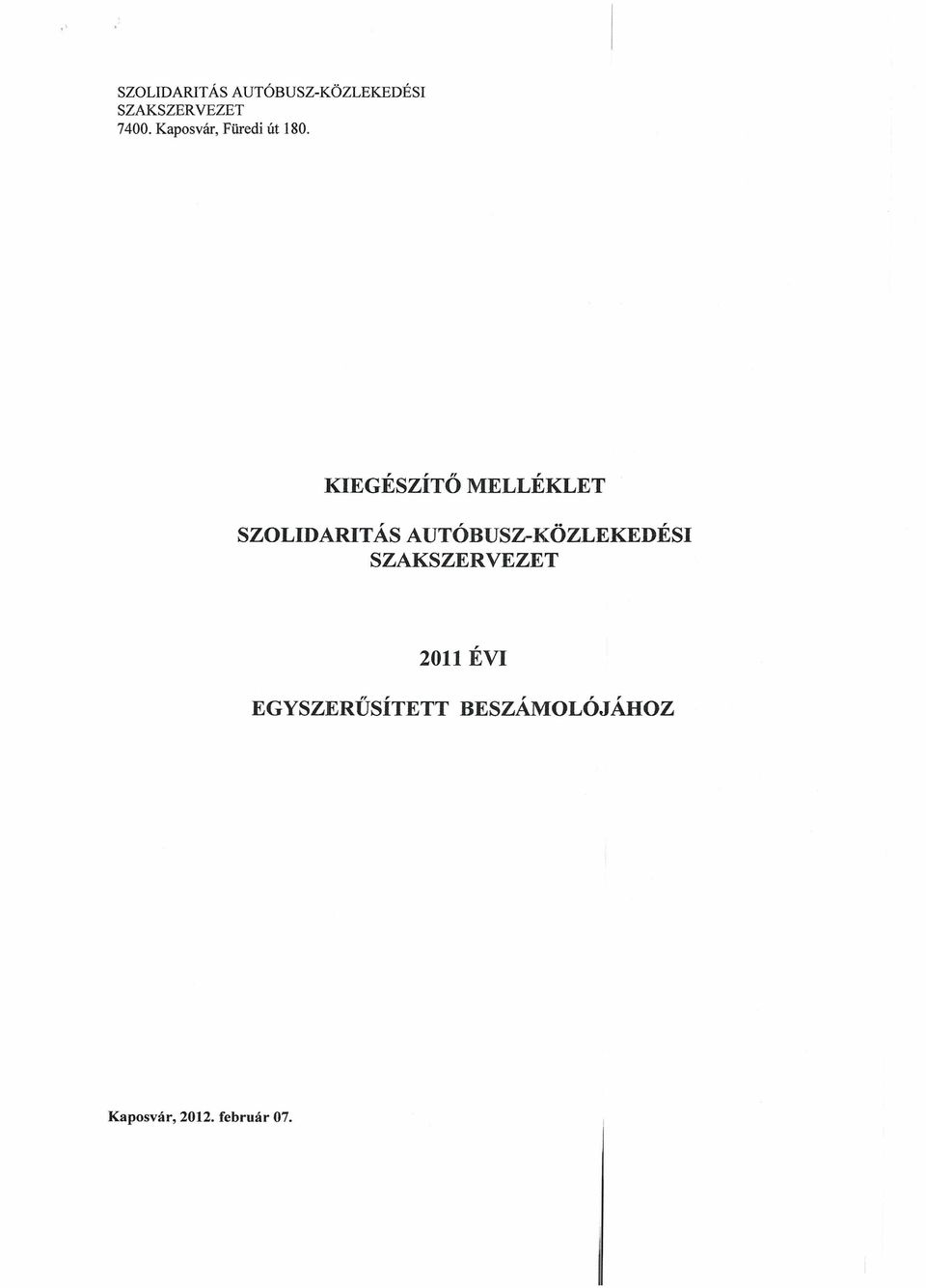 KIEGÉszíTŐ MELLÉKLET SZOLIDARITÁS AUTÓBUSZ-KÖZLEKEDÉSI