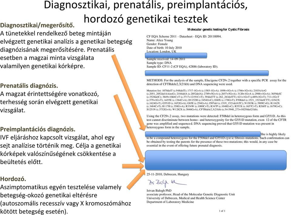 Molecular genetic testing for Cystic Fibrosis CF EQA Scheme 2011 - Datasheet - EQA ID: 20110094.