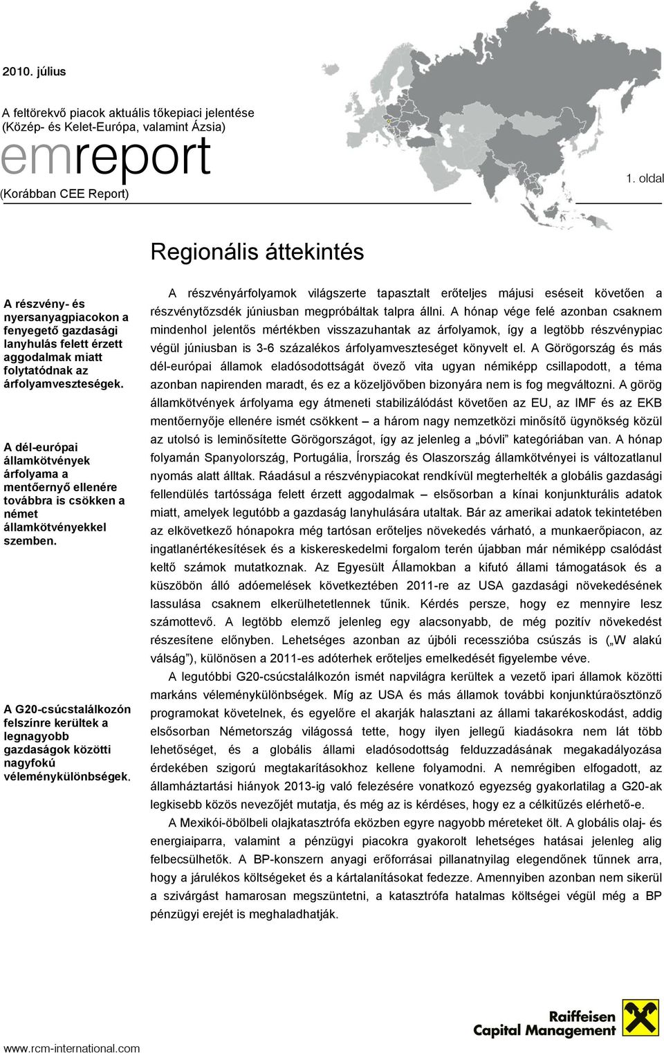 A G20-csúcstalálkozón felszínre kerültek a legnagyobb gazdaságok közötti nagyfokú véleménykülönbségek.