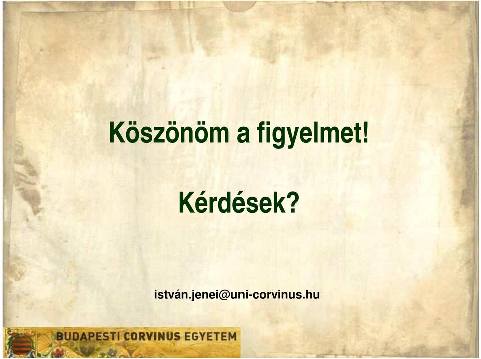 Kérdések?