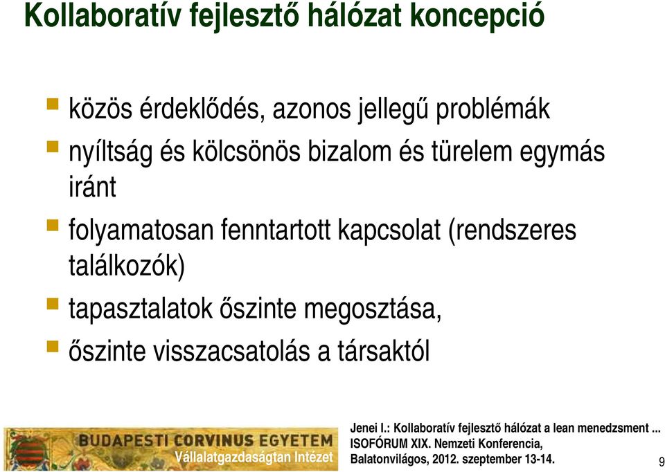 fenntartott kapcsolat (rendszeres találkozók) tapasztalatok őszinte