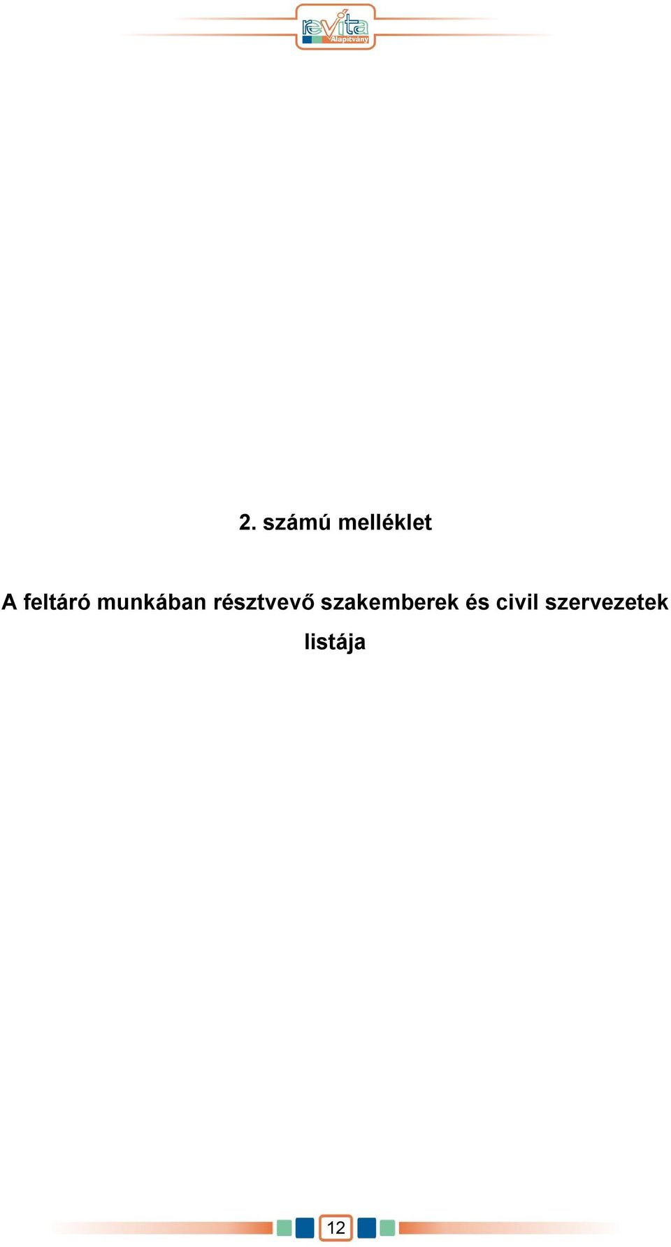 résztvevő szakemberek