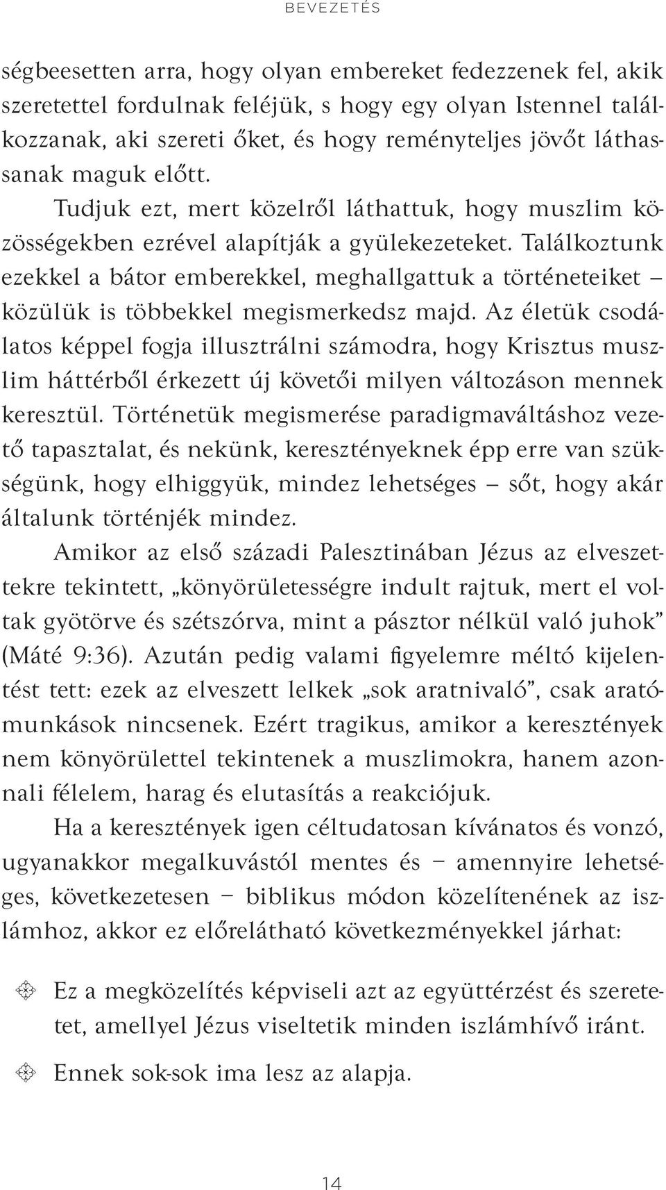 Találkoztunk ezekkel a bátor emberekkel, meghallgattuk a történeteiket közülük is többekkel megismerkedsz majd.