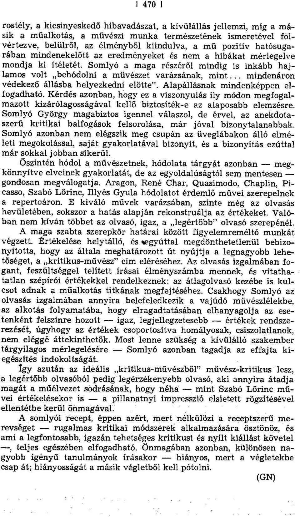 .. mindenáron védekező állásba helyezkedni el őtte". Alapállásnak mindenképpen elfogadható.