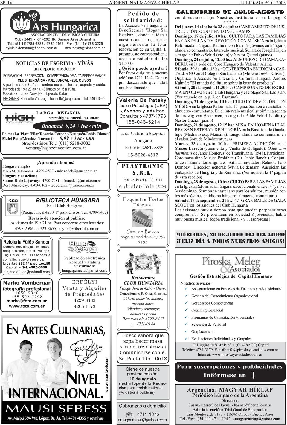 JUNCAL 4250, OLIVOS A partir de los 8 años - ambos sexos - florete, espada y sable. Miércoles de 18 a 20.30 hs. - Sábados de 15 a 19 hs.