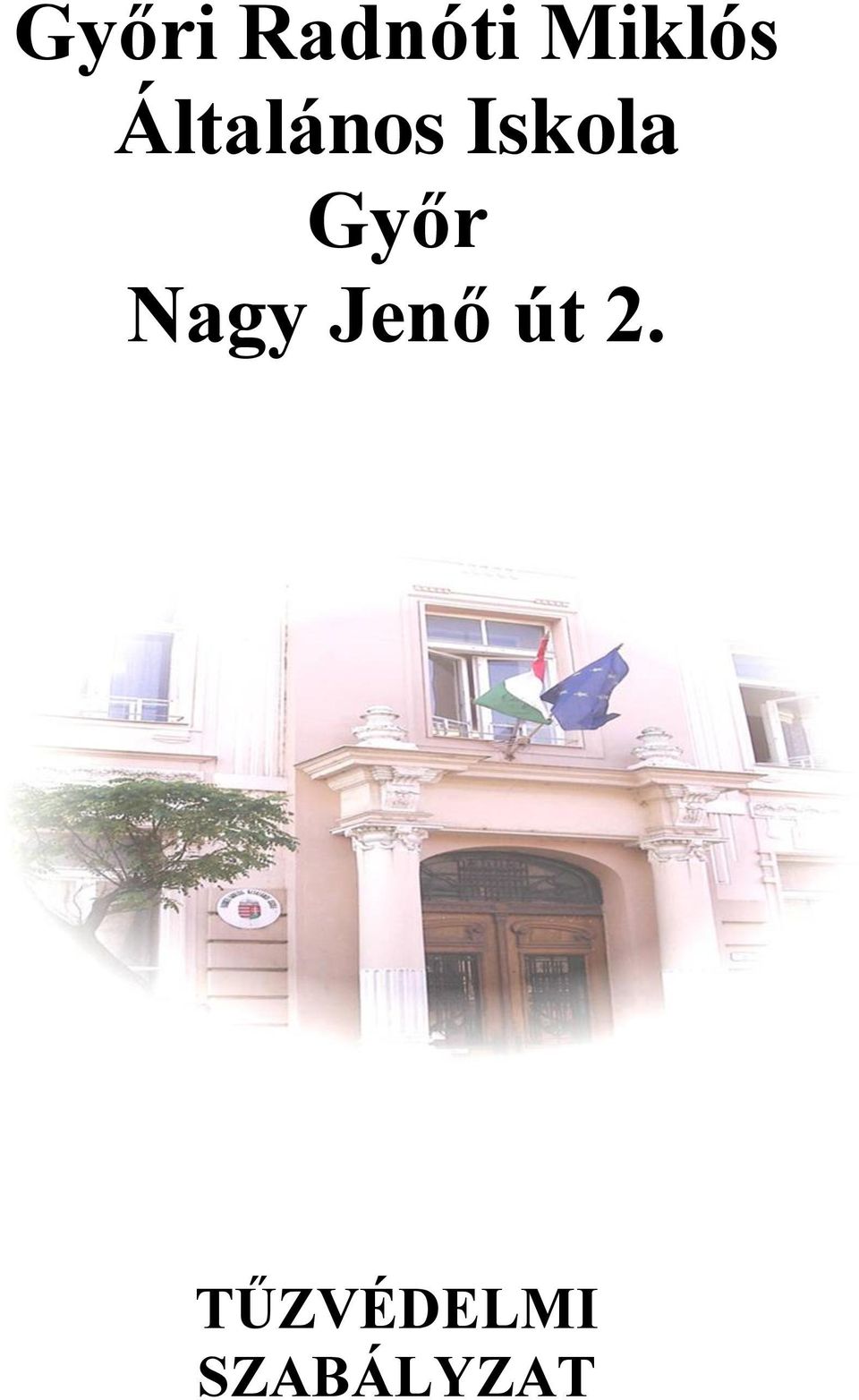 Iskola Győr Nagy