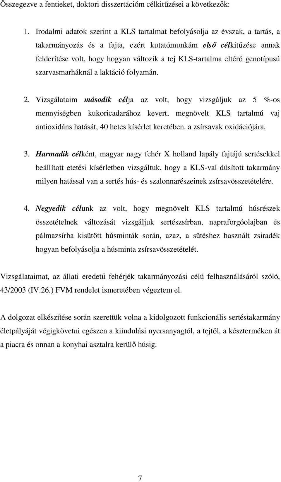 KLS-tartalma eltérő genotípusú szarvasmarháknál a laktáció folyamán. 2.