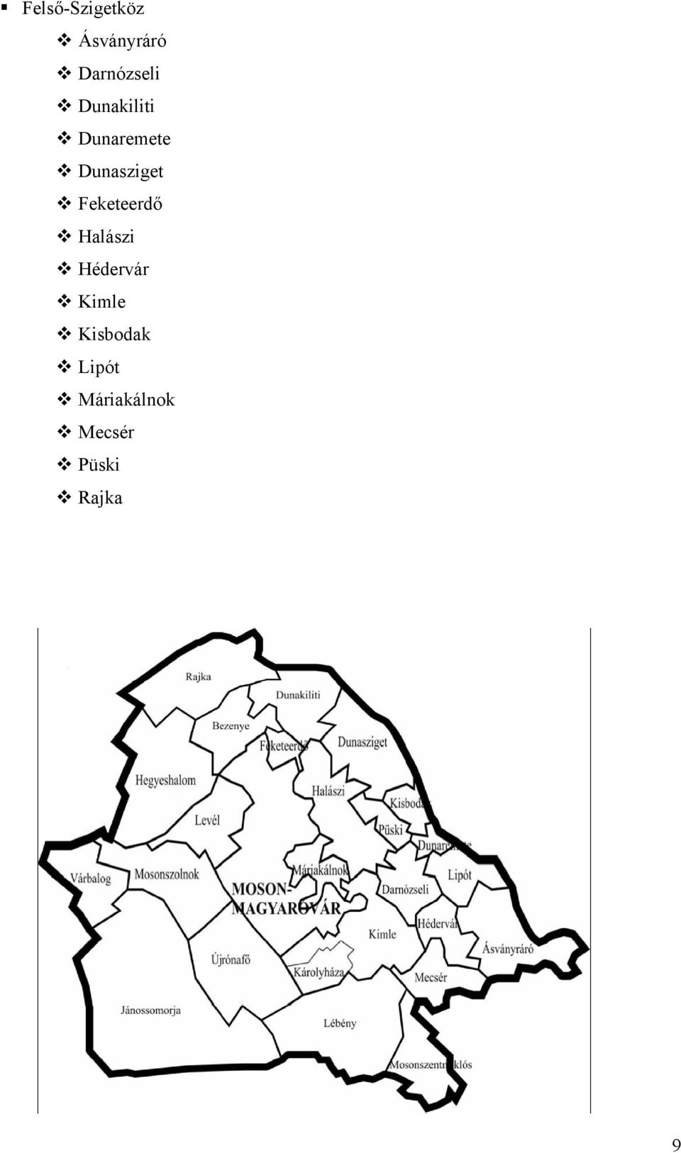 Feketeerdő Halászi Hédervár Kimle