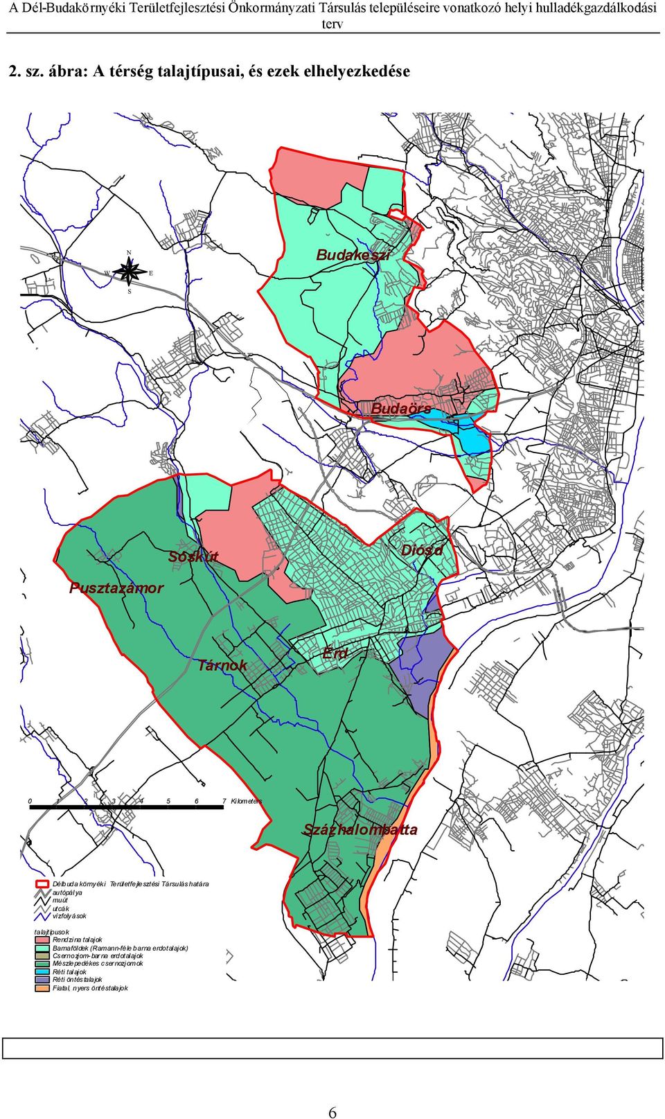 Érd 0 1 2 3 4 5 6 7 Kilometers Százhalombatta Délbuda körny ék i Területfejlesztési Társulás határa autópálya