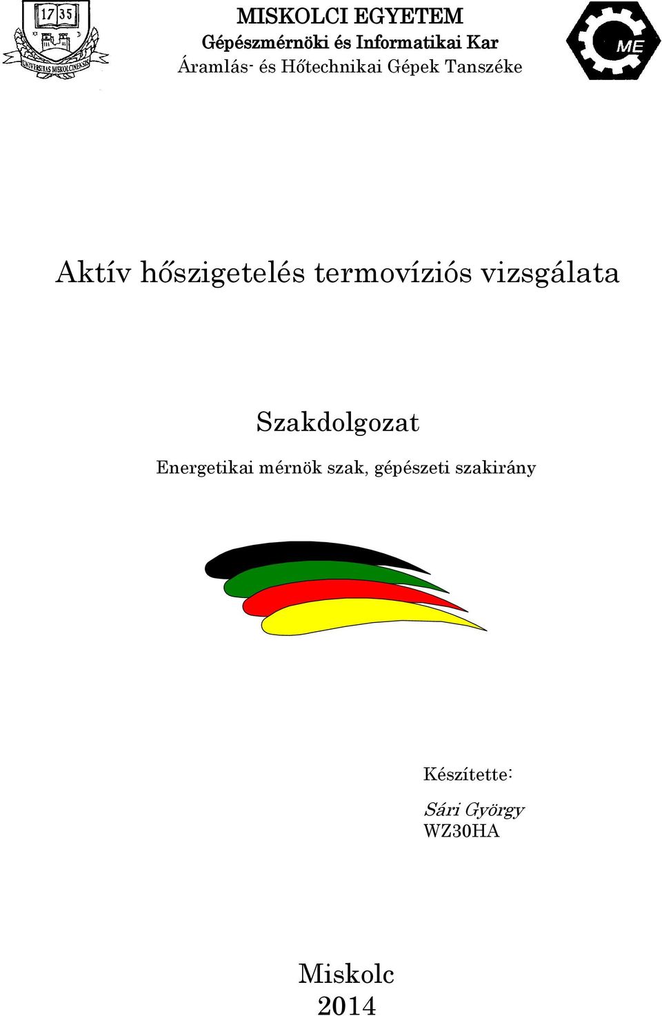 termovíziós vizsgálata Szakdolgozat Energetikai mérnök