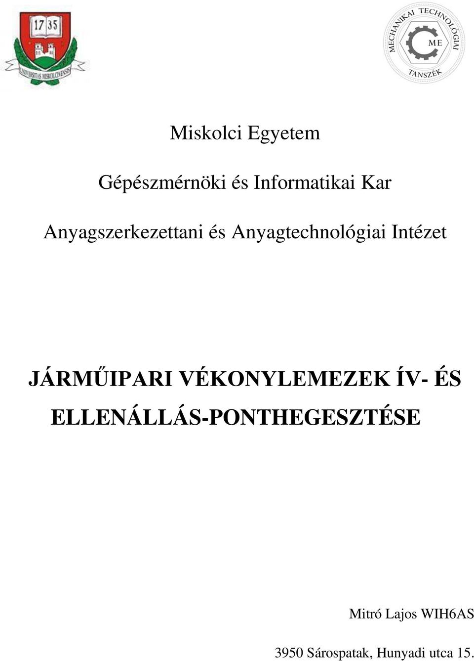 JÁRMŰIPARI VÉKONYLEMEZEK ÍV- ÉS