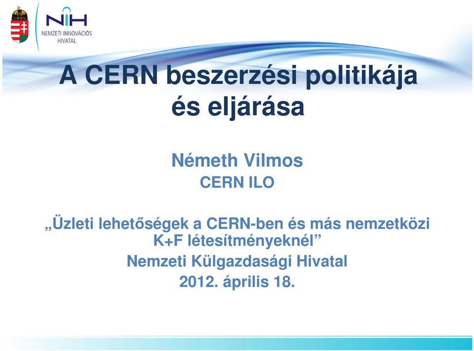 CERN-ben és más nemzetközi K+F