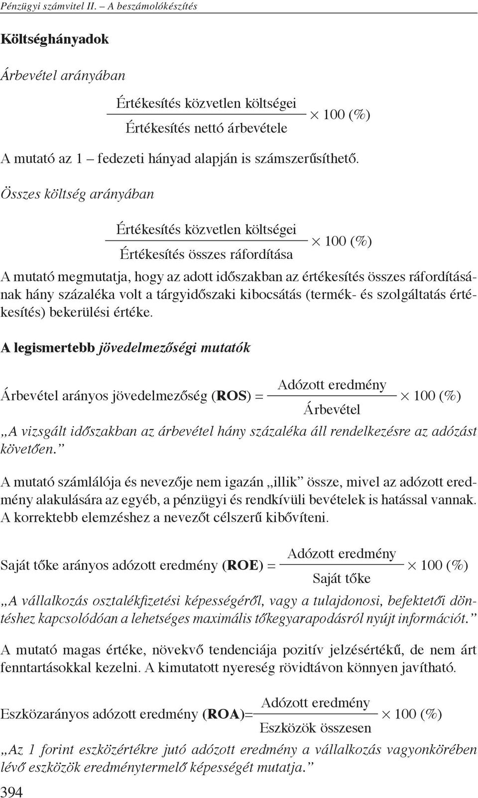 tárgyidőszaki kibocsátás (termék- és szolgáltatás értékesítés) bekerülési értéke.