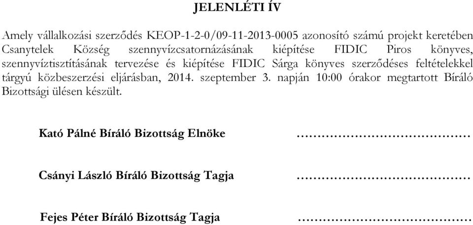 szerződéses feltételekkel tárgyú közbeszerzési eljárásban, 2014. szeptember 3.