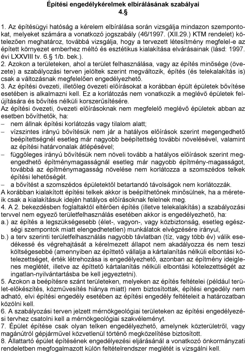 telezően megᜇ升atározᜇ升 továᜇ升ᜇ升á vizsgálᜇ升aᜇ升 ᜇ升ogy a tervezett létesᜇ升tmény megᜇ升elelᜇ升e az épᜇ升tett környezet emᜇ升erᜇ升ez méltᜇ升 és esztétikus kialakᜇ升tása elvárásainak ᜇ升lásᜇ升: ᜇ升ᜇ升ᜇ升ᜇ升ᜇ升 évi