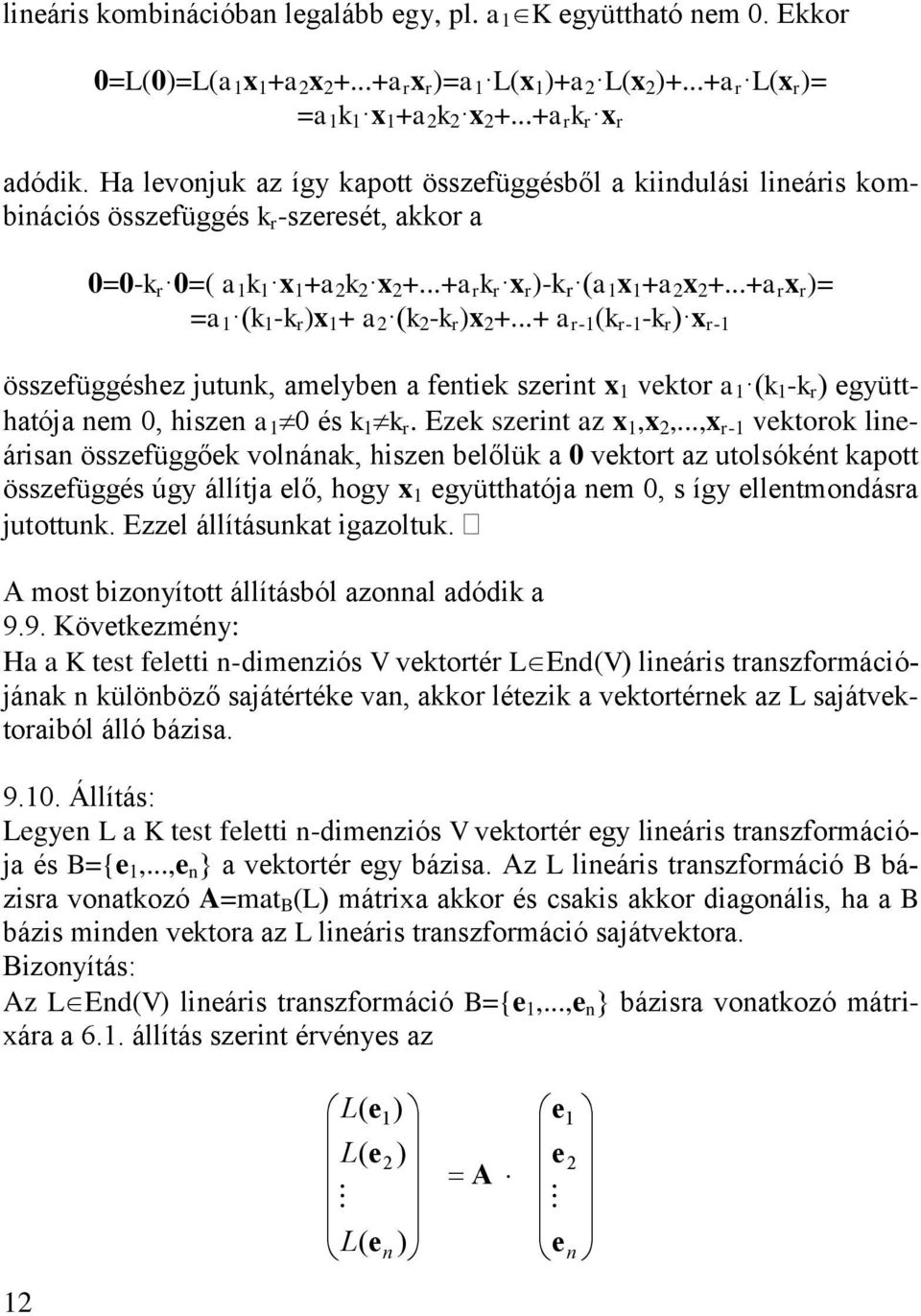 ..+ a r- r- - r r- özefüggéhez jutu amelybe a fete zert vetor a - r együtthatója em hze a é r. ze zert az.