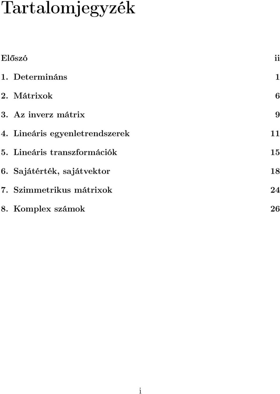 Lineáris transzformációk 5 6.