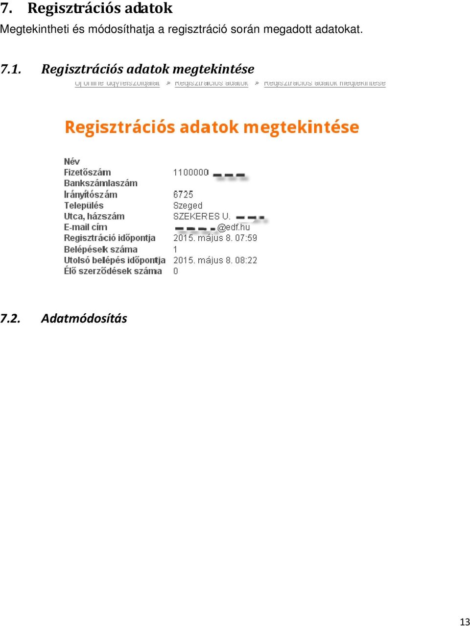 megadott adatokat. 7.1.