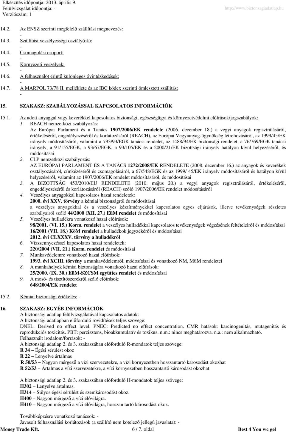 REACH nemzetközi szabályozás: Az Európai Parlament és a Tanács 1907/2006/EK rendelete (2006. december 18.