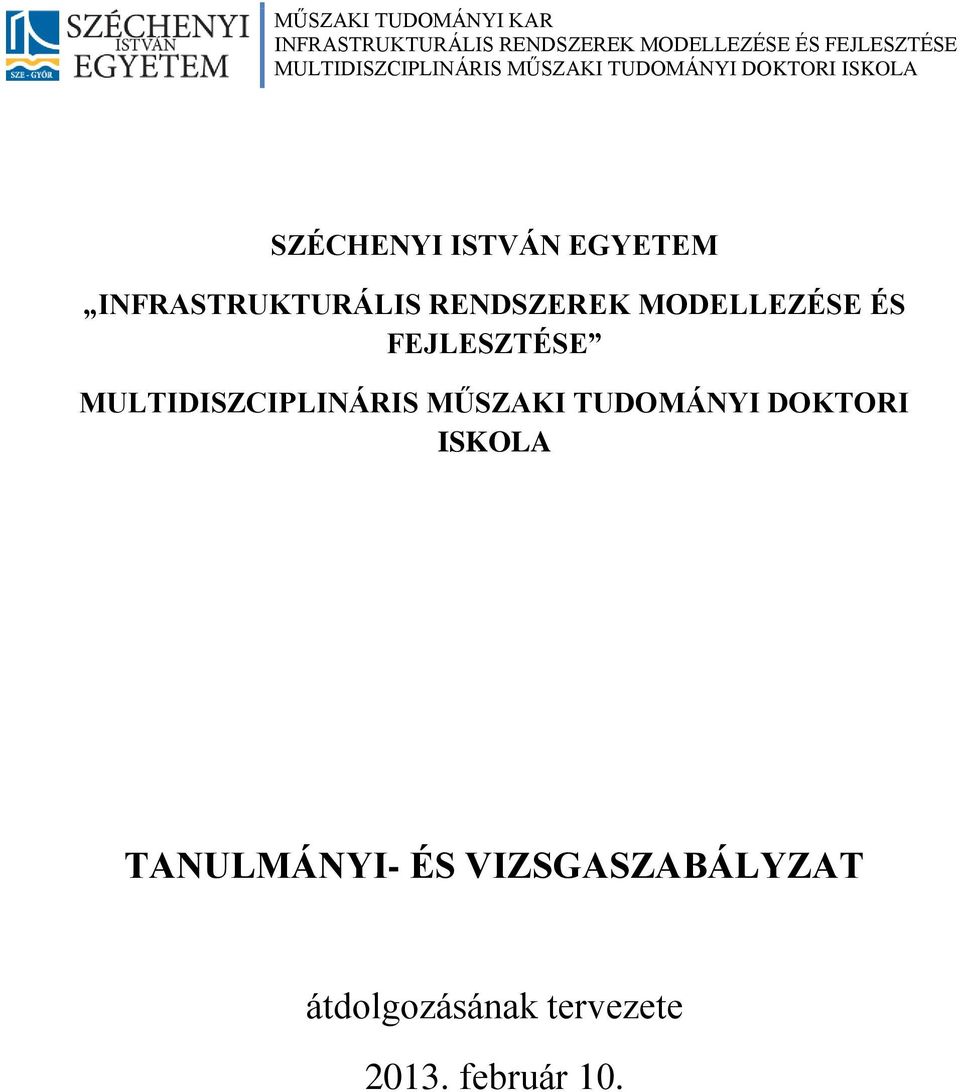 MULTIDISZCIPLINÁRIS MŰSZAKI TUDOMÁNYI DOKTORI