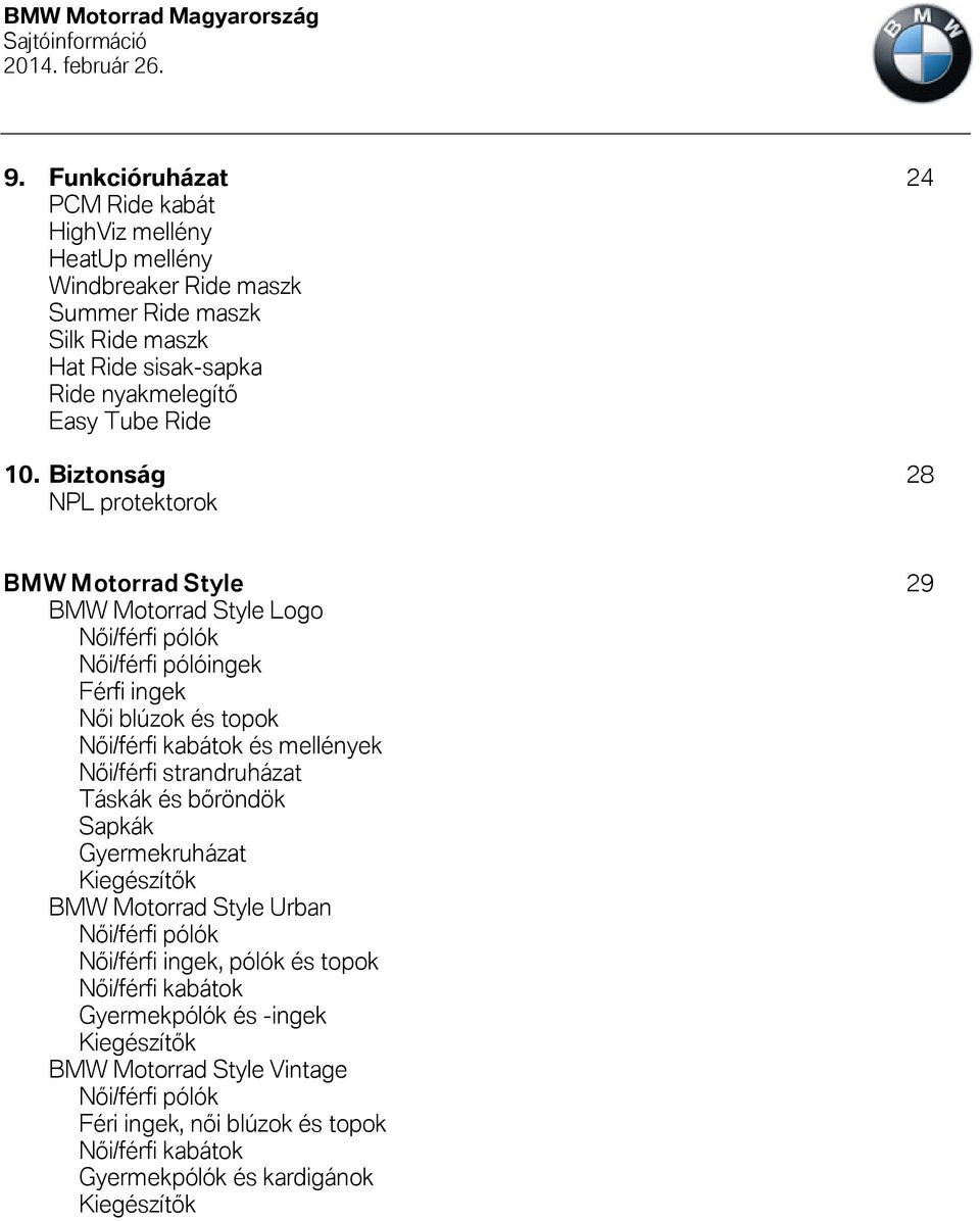 Biztonság 28 NPL protektorok BMW Motorrad Style 29 BMW Motorrad Style Logo Női/férfi pólók Női/férfi pólóingek Férfi ingek Női blúzok és topok Női/férfi kabátok és