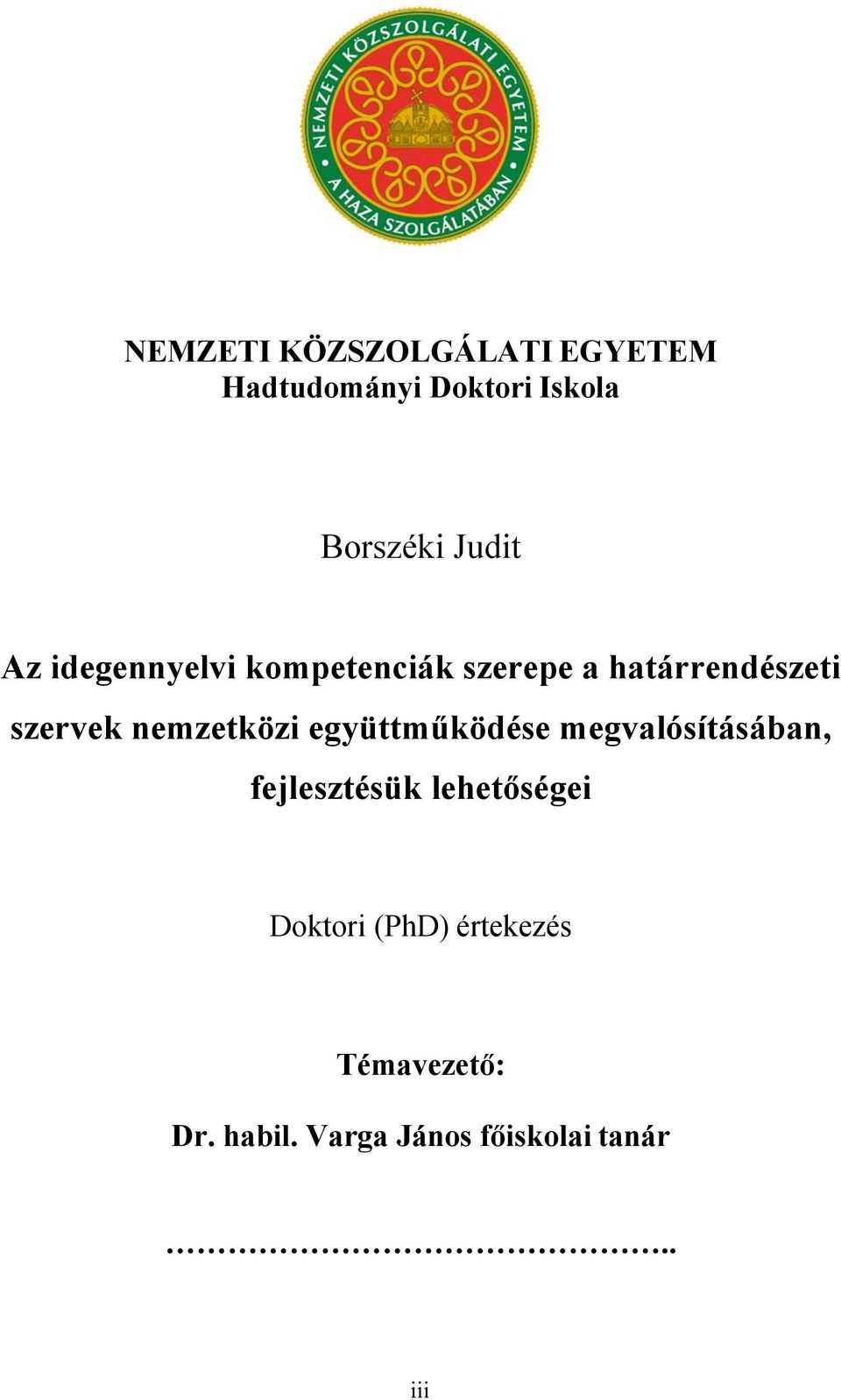 nemzetközi együttműködése megvalósításában, fejlesztésük lehetőségei