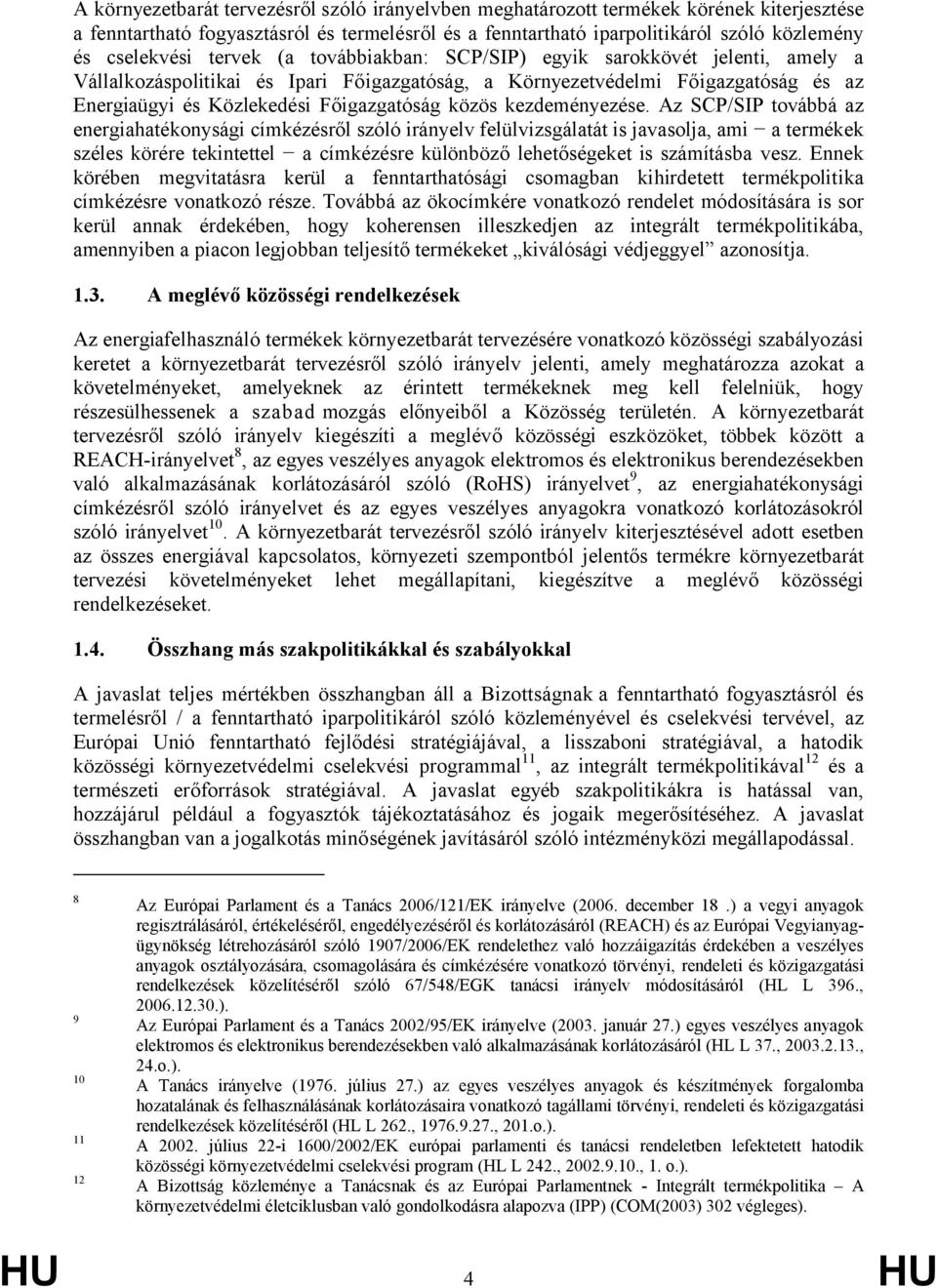 kezdeményezése.