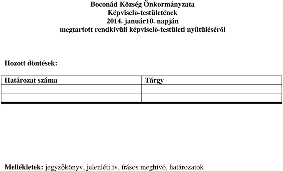 napján megtartott rendkívüli -testületi nyíltüléséről