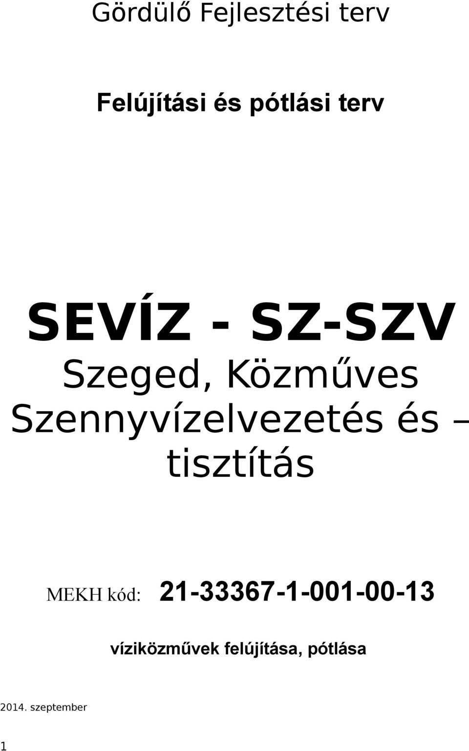 Szennyvízelvezetés és tisztítás MEKH kód: