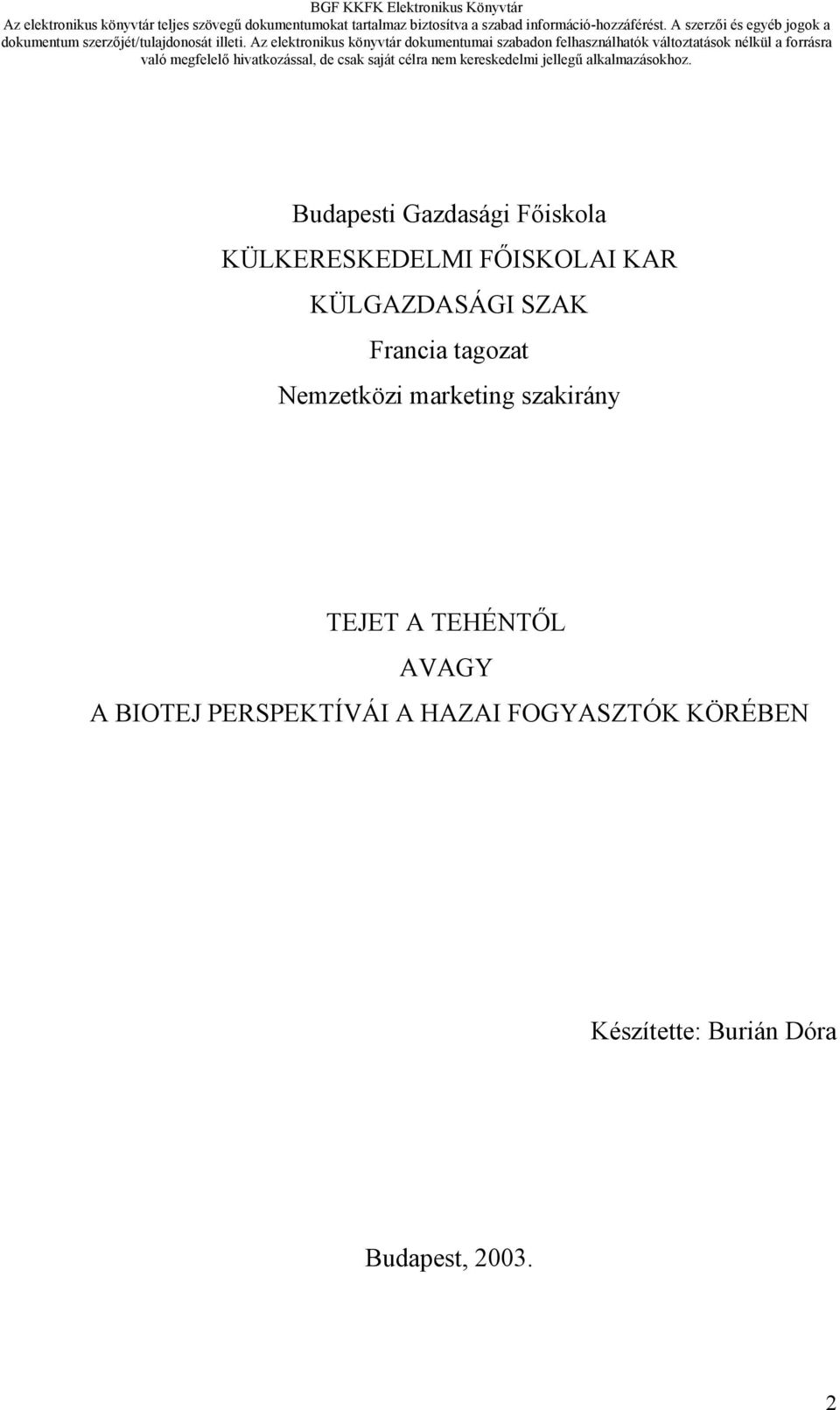 szakirány TEJET A TEHÉNTŐL AVAGY A BIOTEJ PERSPEKTÍVÁI A