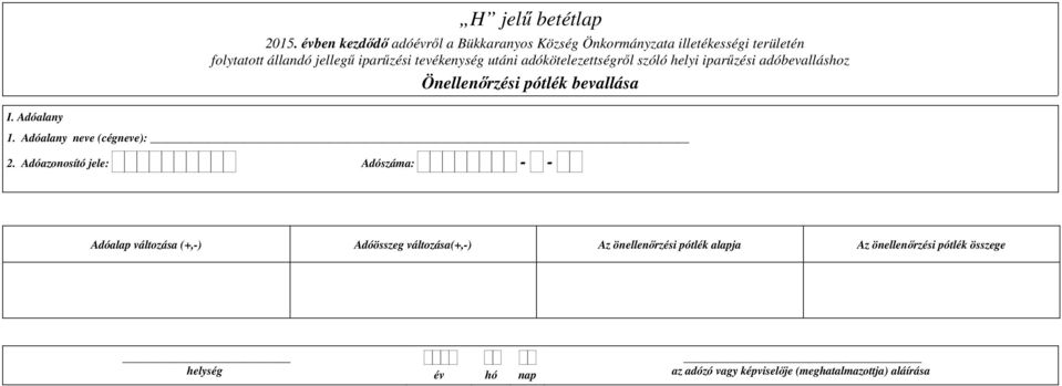 (+,-) Adóösszeg változása(+,-) Az